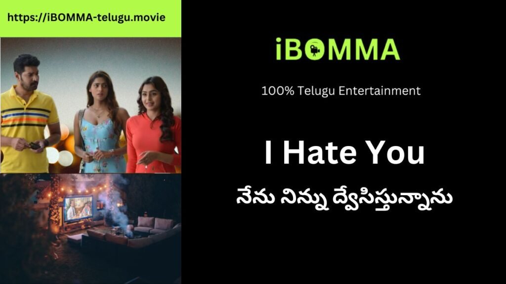 I Hate You Telugu Movie Review Ibomma